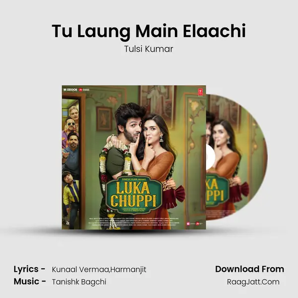 Tu Laung Main Elaachi MP3 Song by Tulsi Kumar Cover