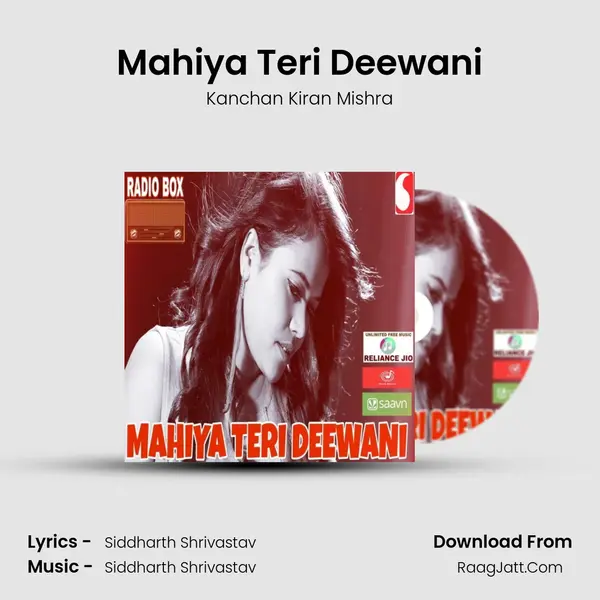 Mahiya Teri Deewani MP3 Song by Kanchan Kiran Mishra Cover