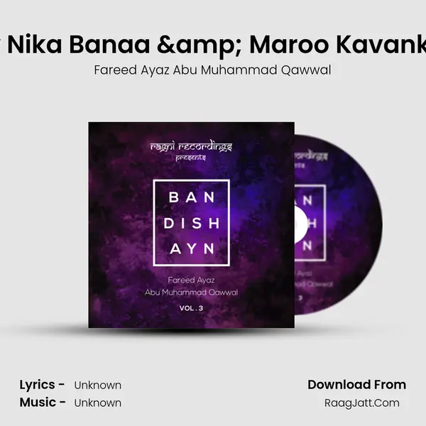 Ay Nika Banaa & Maroo Kavankar MP3 Song by Fareed Ayaz Abu Muhammad Qawwal Cover