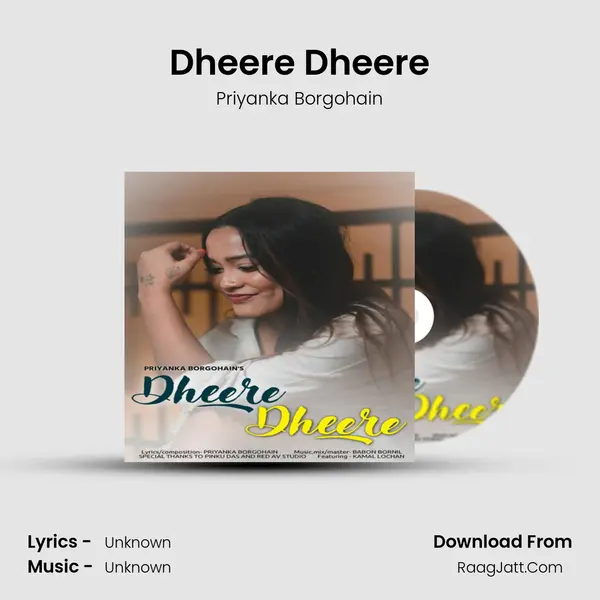 Dheere Dheere - Single - Priyanka Borgohain