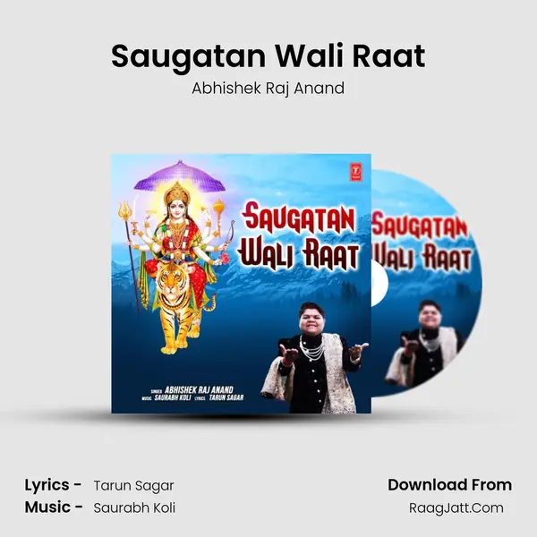 Saugatan Wali Raat mp3 song