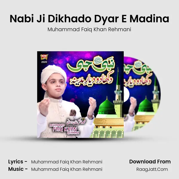 Nabi Ji Dikhado Dyar E Madina MP3 Song by Muhammad Faiq Khan Rehmani Cover