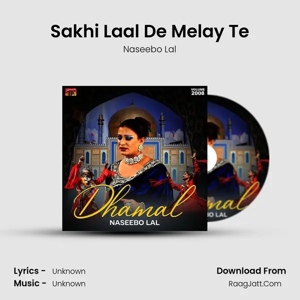 Sakhi Laal De Melay Te MP3 Song by Naseebo Lal Cover