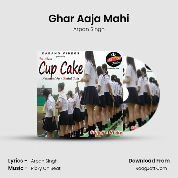 Ghar Aaja Mahi MP3 Song by Arpan Singh Cover