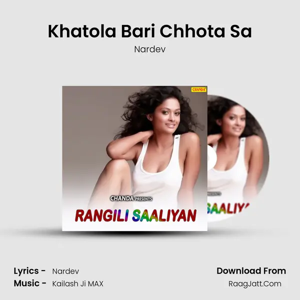 Khatola Bari Chhota Sa MP3 Song by Nardev Cover