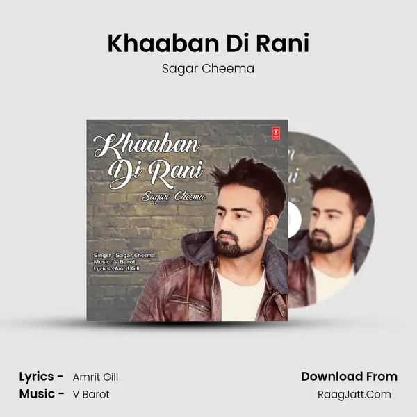 Khaaban Di Rani MP3 Song by Sagar Cheema Cover