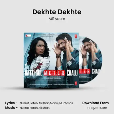Dekhte Dekhte MP3 Song by Atif Aslam Cover