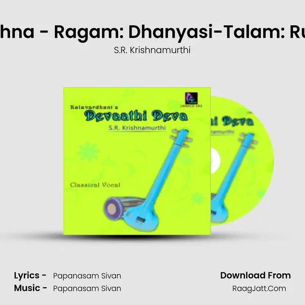 Balakrishna - Ragam: Dhanyasi-Talam: Rupakam MP3 Song by S.R. Krishnamurthi Cover