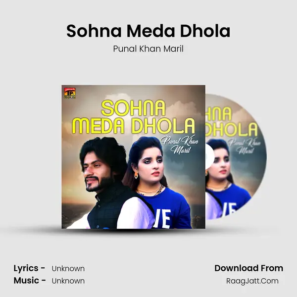 Sohna Meda Dhola - Single - Punal Khan Maril
