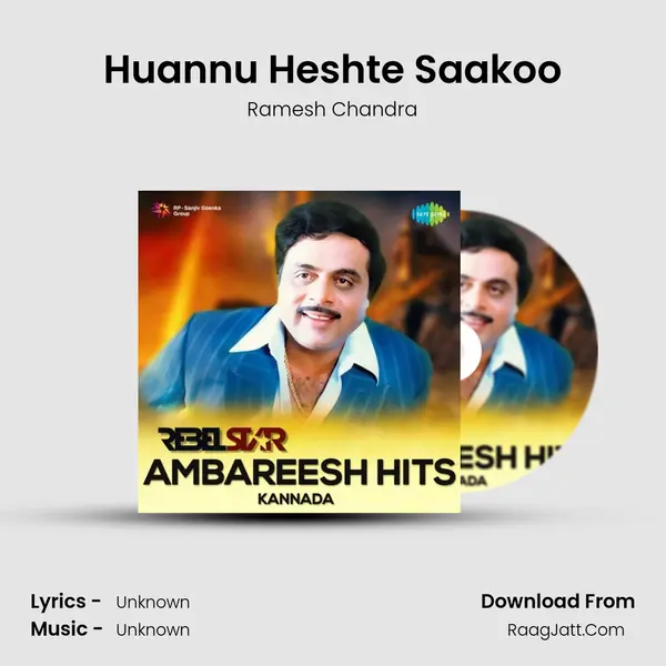 Huannu Heshte Saakoo MP3 Song by Ramesh Chandra Cover