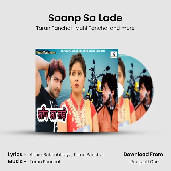 Saanp Sa Lade - Tarun Panchal
