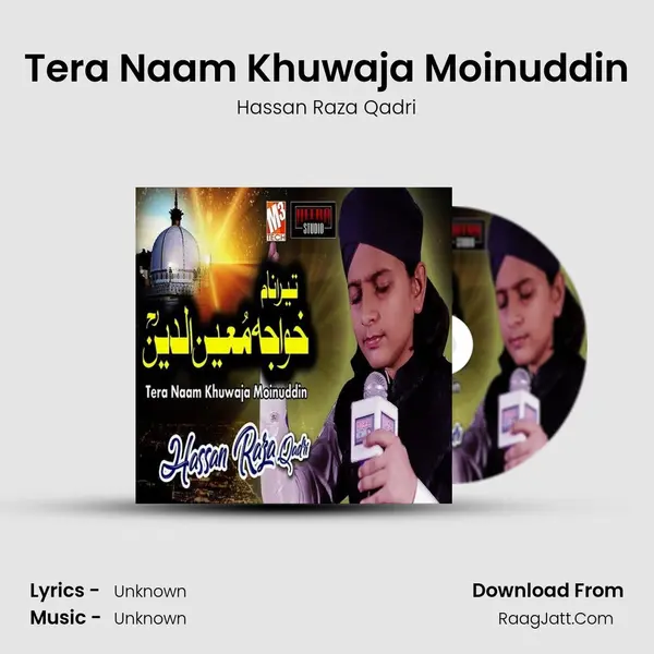 Tera Naam Khuwaja Moinuddin - Single - Hassan Raza Qadri