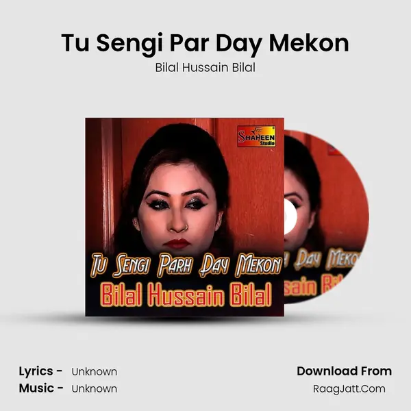 Tu Sengi Par Day Mekon - Single - Bilal Hussain Bilal