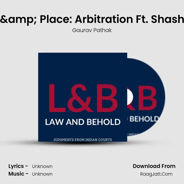 Seat, Venue & Place: Arbitration Ft. Shashwat Awasthi MP3 Song by Gaurav Pathak Cover