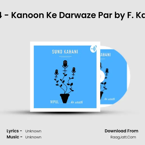 Ep 4 - Kanoon Ke Darwaze Par by F. Kafka MP3 Song by  Cover