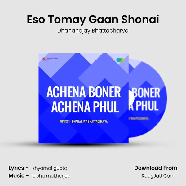 Eso Tomay Gaan Shonai MP3 Song by Dhananajay Bhattacharya Cover