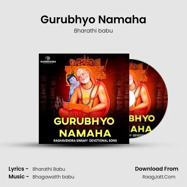 Gurubhyo Namaha - Bharathi babu