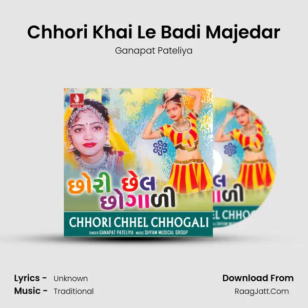 Chhori Khai Le Badi Majedar mp3 song