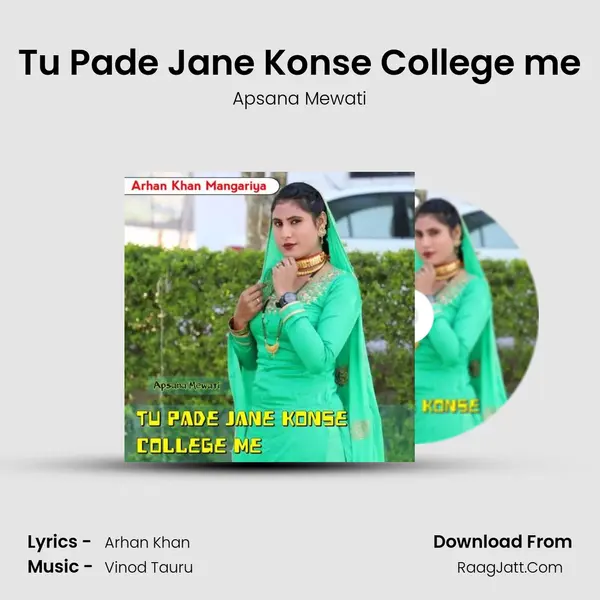 Tu Pade Jane Konse College me - Apsana Mewati