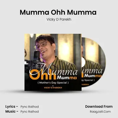 Mumma Ohh Mumma (Mothers Day Special) mp3 song
