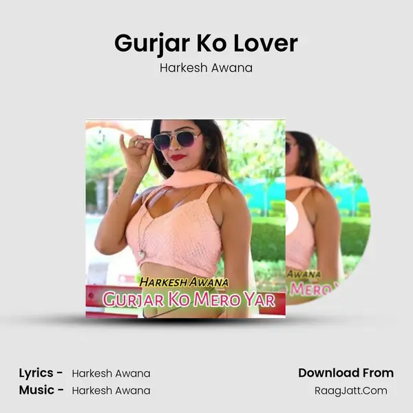 Gurjar Ko Lover MP3 Song by Harkesh Awana Cover