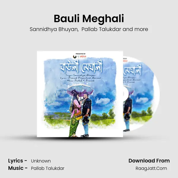 Bauli Meghali - Sannidhya Bhuyan