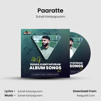 Paaratte (Hits Of Suhail Kaniyapuram Album Songs, Vol. 1) - Suhail Kaniyapuram