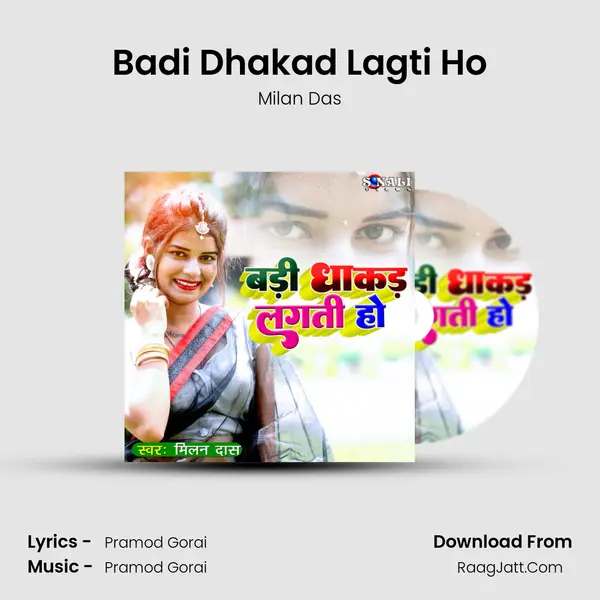 Badi Dhakad Lagti Ho mp3 song
