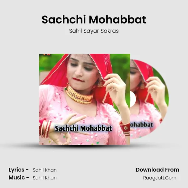Sachchi Mohabbat MP3 Song by Sahil Sayar Sakras Cover