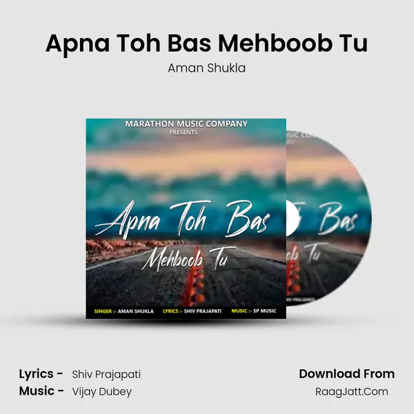 Apna Toh Bas Mehboob Tu MP3 Song by Aman Shukla Cover