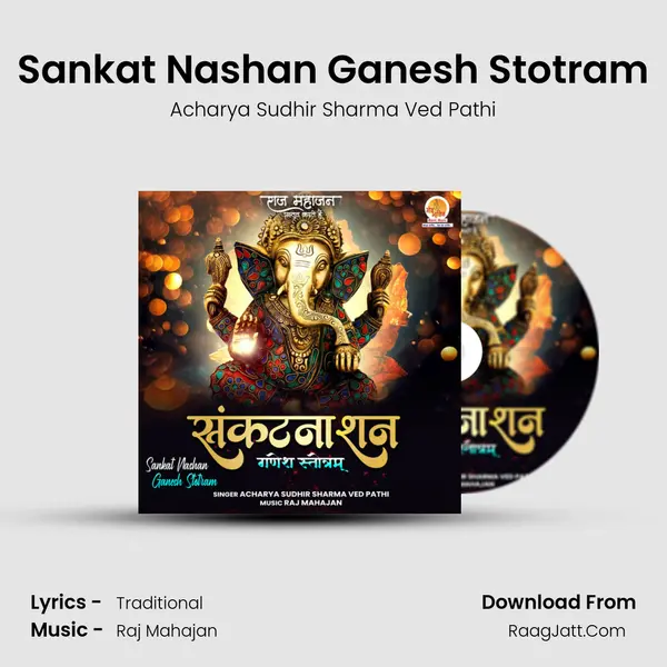 Sankat Nashan Ganesh Stotram MP3 Song by Acharya Sudhir Sharma Ved Pathi Cover