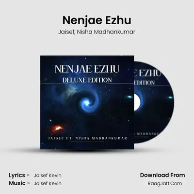 Nenjae Ezhu (Deluxe Edition) - Jaisef