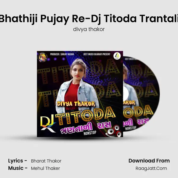Bhathiji Pujay Re-Dj Titoda Trantali mp3 song