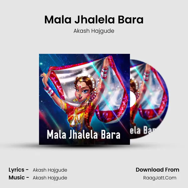 Mala Jhalela Bara - Akash Hajgude