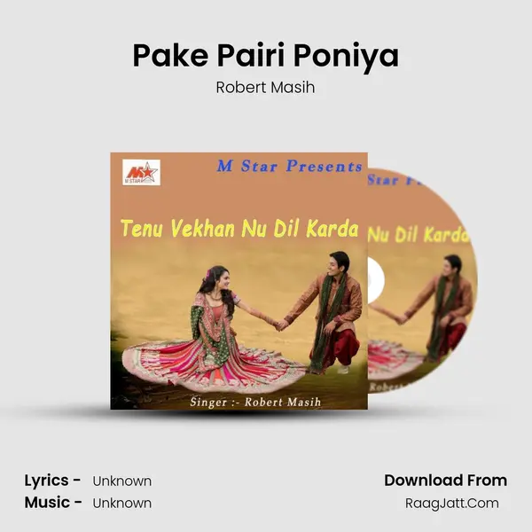 Pake Pairi Poniya MP3 Song by Robert Masih Cover