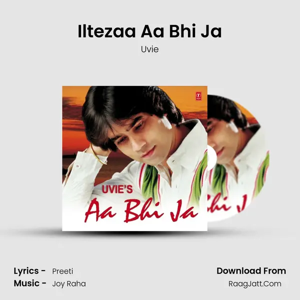 Iltezaa Aa Bhi Ja MP3 Song by Uvie Cover