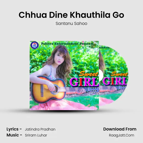 Chhua Dine Khauthila Go MP3 Song by Santanu Sahoo Cover