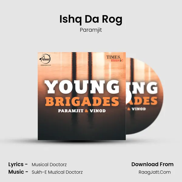 Ishq Da Rog MP3 Song by Paramjit Cover