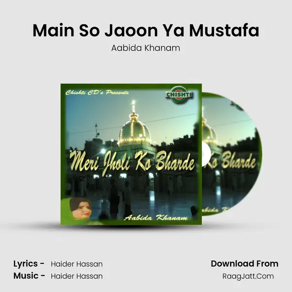 Main So Jaoon Ya Mustafa MP3 Song by Aabida Khanam Cover