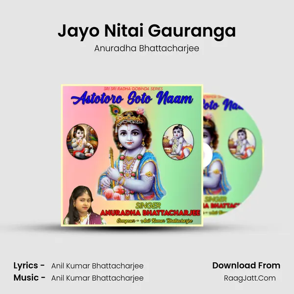 Jayo Nitai Gauranga mp3 song
