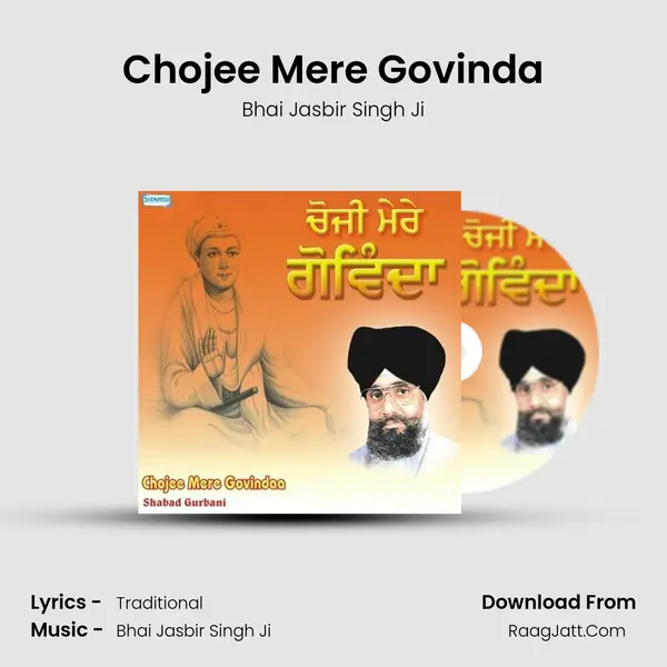 Chojee Mere Govinda MP3 Song by Bhai Jasbir Singh Ji Cover
