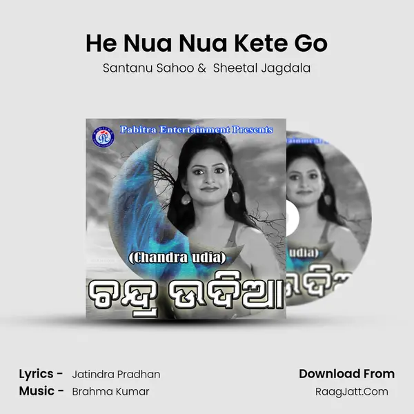 He Nua Nua Kete Go MP3 Song by Santanu Sahoo Cover