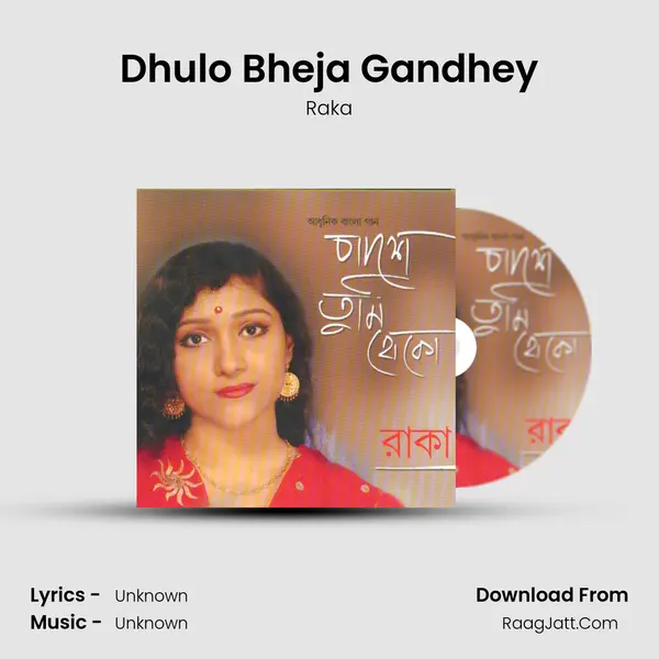 Dhulo Bheja Gandhey MP3 Song by Raka Cover