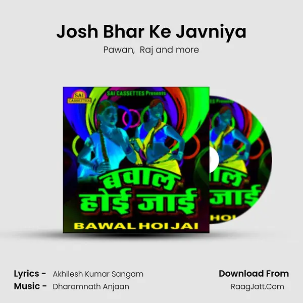 Josh Bhar Ke Javniya mp3 song
