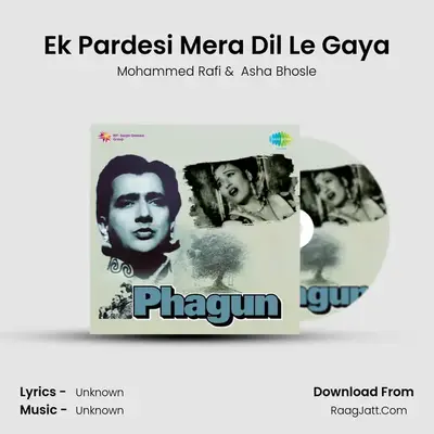 Ek Pardesi Mera Dil Le Gaya MP3 Song by Mohammed Rafi Cover