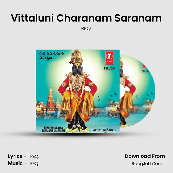 Vittaluni Charanam Saranam MP3 Song by REQ. Cover