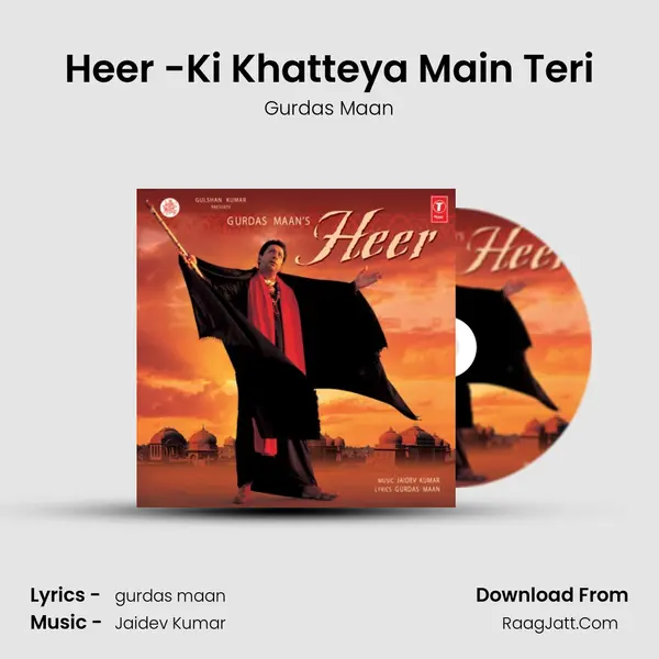 Heer -Ki Khatteya Main Teri MP3 Song by Gurdas Maan Cover