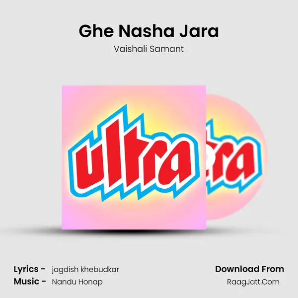 Ghe Nasha Jara MP3 Song by Vaishali Samant Cover