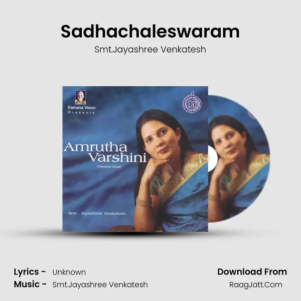 Sadhachaleswaram MP3 Song by Smt.Jayashree Venkatesh Cover