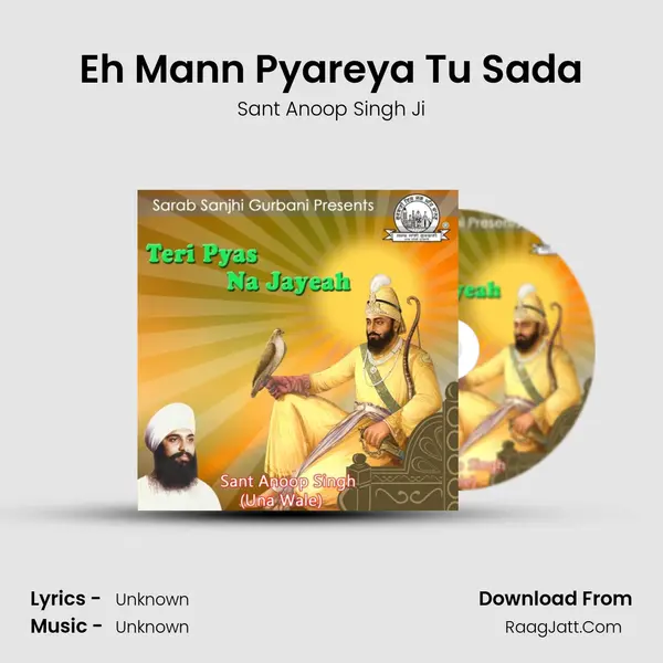 Eh Mann Pyareya Tu Sada MP3 Song by Sant Anoop Singh Ji Cover